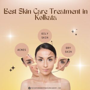 Best Skin Care Treatment in Kolkata